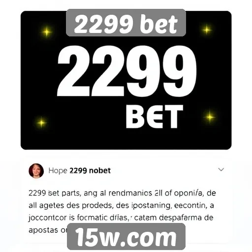 Opiniões de usuários sobre 2299 bet